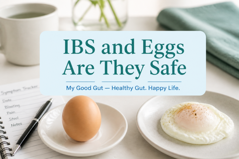 Featured cover: IBS and Eggs Are They Safe headline with eggs and My Good Gut brand text