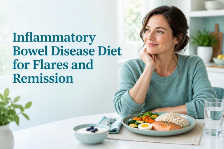 Inflammatory bowel disease diet foods for flares and remission