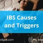 IBS Causes and Triggers