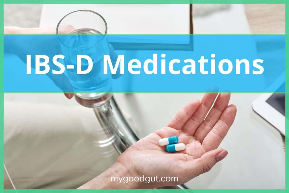 IBSD Medication Options A Comprehensive Guide My Good Gut