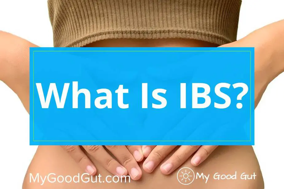 What is IBS? Complete Guide and Overview